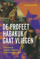 De profeet Habakuk gaat vliegen (Paperback)