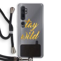 Stay wild: Xiaomi Mi Note 10 Transparant Hoesje met koord