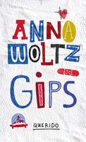 Gips - Anna Woltz - ebook