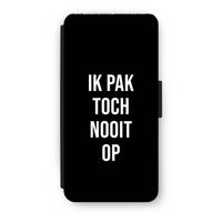 Ik pak nooit op - Zwart: iPhone 8 Flip Hoesje