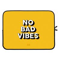 No Bad Vibes: Laptop sleeve 15 inch