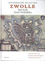 Historische Atlas van Zwolle (Hardback) Historische Atlas van Zwolle (Hardback)