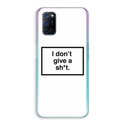 Don't give a shit: Oppo A72 Transparant Hoesje