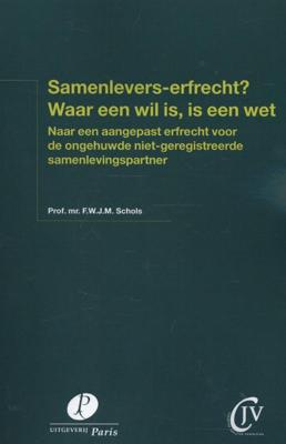 Samenlevers-erfrecht? waar een wil is, is een wet (Paperback)