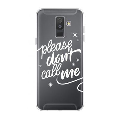 Don't call: Samsung Galaxy A6 Plus (2018) Transparant Hoesje