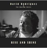 David Rodriguez & The Rhythm Chiefs - Rise And Shine LP