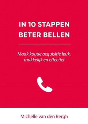 In 10 stappen beter bellen (Paperback)
