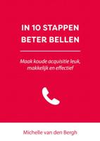 In 10 stappen beter bellen (Paperback)