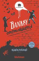 Banksy ontmaskerd (Hardback)
