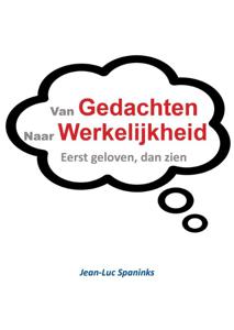 Van gedachte naar werkelijkheid (Paperback)