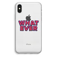 Whatever: iPhone XS Transparant Hoesje