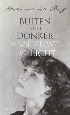 Buiten is het donker en sneeuwt het licht (Paperback)