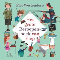Het grote beroepenboek van Fiep Het grote beroepenboek van Fiep