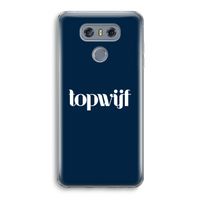 Topwijf Navy: LG G6 Transparant Hoesje