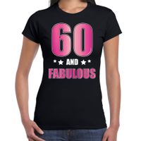 60 and fabulous verjaardag cadeau t-shirt / shirt 60 jaar zwart voor dames