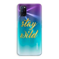 Stay wild: Oppo A92 Transparant Hoesje