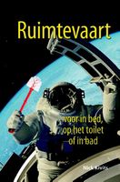 Ruimtevaart voor in bed, op het toilet of in bad - Nick Kivits - ebook