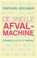 De snelle afvalmachine - Raphael Kellman - ebook