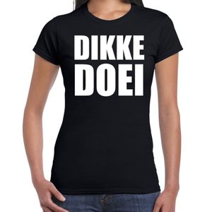 Dikke doei fun tekst t-shirt / kleding zwart voor dames