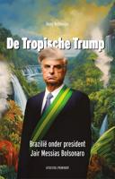 De Tropische Trump (Paperback)
