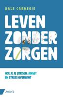 Leven zonder zorgen - Relaties & Persoonlijke ontwikkeling - Spiritueelboek.nl