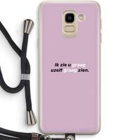 uzelf graag zien: Samsung Galaxy J6 (2018) Transparant Hoesje met koord