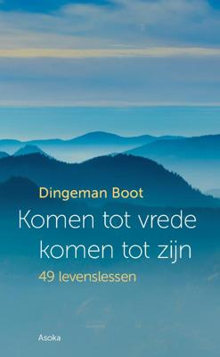 Komen tot vrede, komen tot zijn (Paperback)