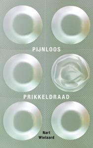 Pijnloos prikkeldraad (Paperback)