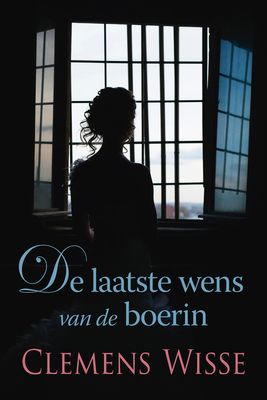 De laatste wens van de boerin - Clemens Wisse - ebook