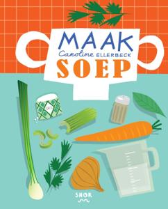 Maak soep (Hardback)