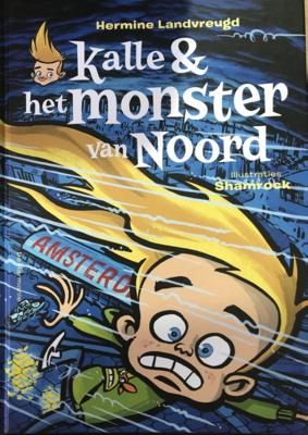 Kalle en het monster van Noord (Hardback)