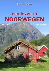 Een leven in Noorwegen - Henk Brugman - ebook