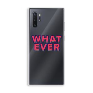 Whatever: Samsung Galaxy Note 10 Plus Transparant Hoesje