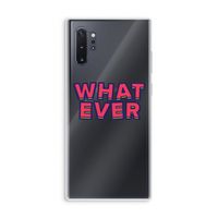 Whatever: Samsung Galaxy Note 10 Plus Transparant Hoesje
