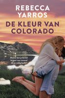 De kleur van Colorado - Rebecca Yarros - ebook