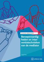 Beroepsvaardigheden en interventietechnieken van de mediator (Paperback) Beroepsvaardigheden en interventietechnieken van de mediator (Paperback)