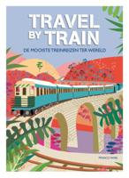 Travel by train (Hardback)