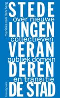 Hoe stedelingen de stad veranderen (Paperback)