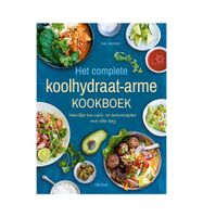 Het complete koolhydraatarme kookboek Het complete koolhydraatarme kookboek