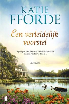 Katie Fforde Een verleidelijk voorstel Katie Fforde Een verleidelijk voorstel