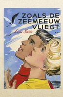 Zoals de zeemeeuw vliegt... - Leni Saris - ebook
