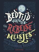 Bedtijdverhalen voor rebelse meisjes (Hardback)