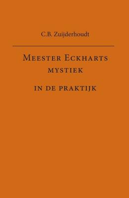 Meester Eckharts mystiek in de praktijk (Paperback)