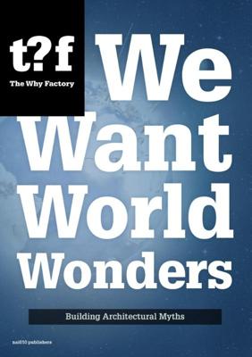 We want world wonders - Winy Maas, Tihamér Salij - ebook