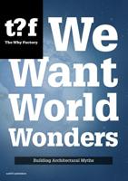 We want world wonders - Winy Maas, Tihamér Salij - ebook