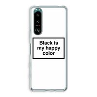 Black is my happy color: Sony Xperia 5 III Transparant Hoesje