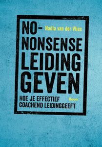 No-nonsense leidinggeven - Nadia van der Vlies - ebook