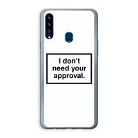 Don't need approval: Samsung Galaxy A20s Transparant Hoesje