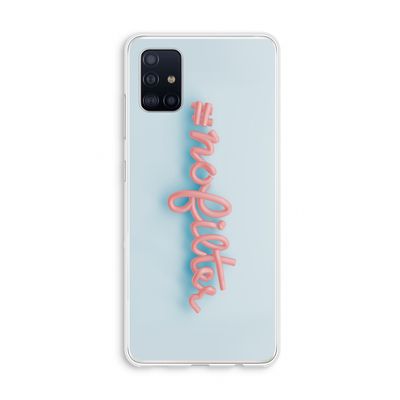 #nofilter: Galaxy A51 4G Transparant Hoesje