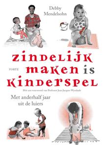 Zindelijk maken is kinderspel (Paperback)